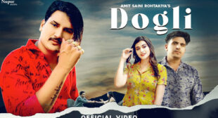 Dogli Lyrics by Amit Saini Rohtakiya