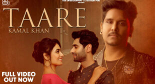 Taare Song Lyrics – Kamal Khan