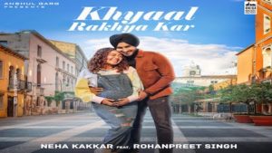 Khyaal Rakhya Kar New Song Lyrics