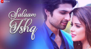 Salaam E Ishq Song Lyrics – Subhra Paul