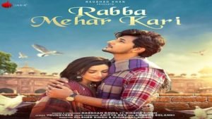 RABBA MEHAR KARI – Darshan Raval