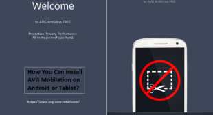 How You Can Install Www.Avg.com/retail Mobilation on Android or Tablet?