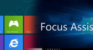 How To Use Focus Assist On Windows 10