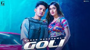 GOLI – KARAN RANDHAWA