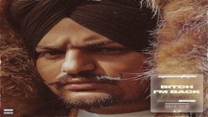 BITCH I’M BACK LYRICS – Sidhu | New Song 2021