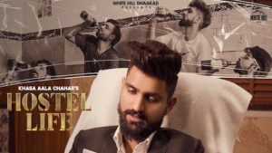 HOSTEL LIFE – Khasa Aala Chahar