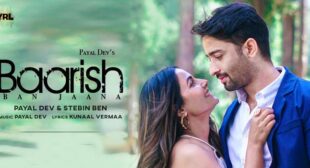 Baarish Ban Jaana Lyrics – Payal Dev