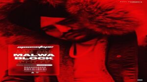 MALWA BLOCK LYRICS – Sidhu Moose Wala