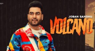 Volcano Lyrics – Joban Sandhu