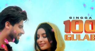 100 Gulab Lyrics – Singga