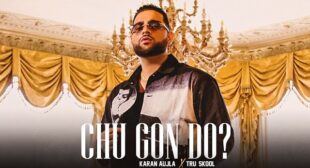 Chu Gon Do Lyrics – Karan Aujla | Satnam Singh