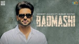 Badmashi Lyrics – Mankirt Aulakh