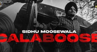 Calaboose Lyrics – Sidhu Moose Wala