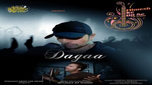 DAGAA LYRICS – HIMESH RESHAMMIYA | Mohd Danish