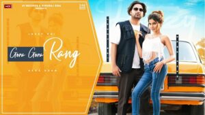 GORA GORA RANG LYRICS – Jazzy Rai