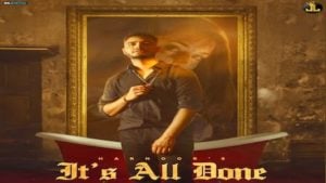 It’s All Done – Harnoor