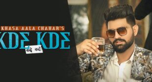 Kde Kde Lyrics – Khasa Aala Chahar