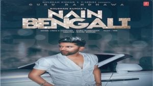 Nain Bengali Guru Randhawa Lyrics