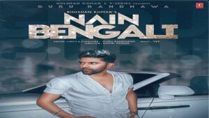 NAIN BENGALI – GURU RANDHAWA