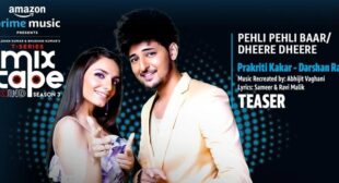 Pehli Pehli Baar / Dheere Dheere Lyrics