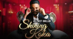 Shining Koka Lyrics – Dilpreet Dhillon
