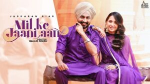 MILL KE JANI AAN LYRICS – Jaskaran Riar