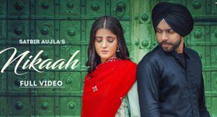 Nikaah Lyrics – Satbir Aujla