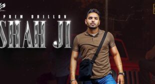 Shah Ji Prem Dhillon Lyrics