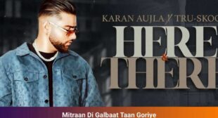 Here And There Lyrics in Hindi – Karan Aujla 2021