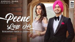 PEENE LAGE HO LYRICS