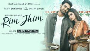 LYRICS OF RIM JHIM SONG By Jubin Nautiyal