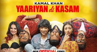 Yaariyan Di Kasam Lyrics – Kamal Khan