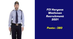 Food Corporation Of India (FCI) Haryana Watchman Recruitment 2021