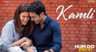 कमली लिरिक्स Kamli Lyrics in Hindi – Jubin Nautiyal | Kriti Sanon 2021