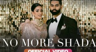 नो मोरे शडा मुंडा No More Shada Lyrics in Hindi – Parmish Verma 2021