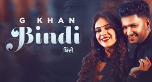 BINDI LYRICS – G Khan