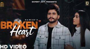 Lyrics of Broken Heart by Nawab