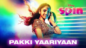 PAKKI YAARIYAAN LYRICS – Disney Spin