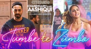 Tumbe Te Zumba Lyrics – Chandigarh Kare Aashiqui