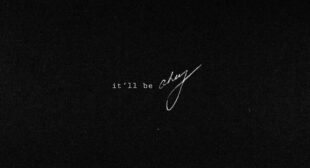 IT’LL BE OKAY LYRICS – SHAWN MENDES