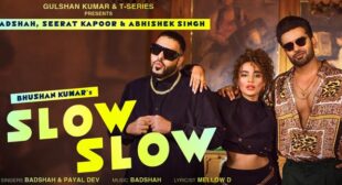 Slow Slow – Badshah
