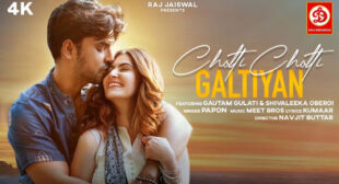 Choti Choti Galtiyan Lyrics – Papon