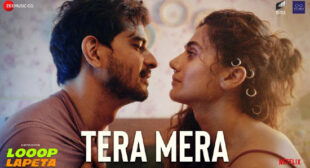 Tera Mera Lyrics – Looop Lapeta