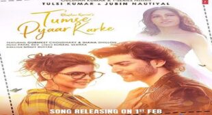 Tumse Pyaar Karke Lyrics – Tulsi Kumar