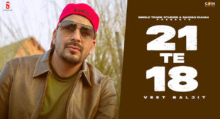 Lyrics of 21 Te 18 Song