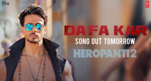 Dafa Kar – Heropanti 2 Lyrics