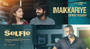 Imaikkariye Lyrics – Selfie