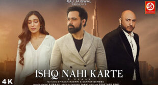 Ishq Nahi Karte Lyrics by B Praak