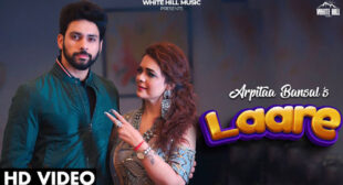 Arpitaa Bansal’s New Song Laare