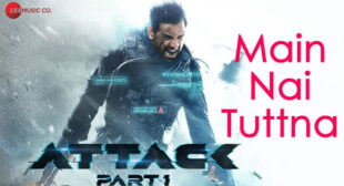 Main Nai Tuttna Song Lyrics